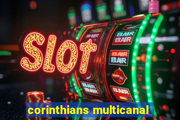 corinthians multicanal